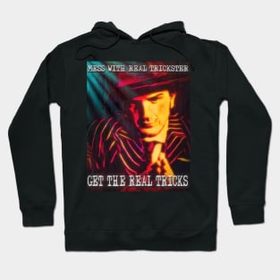 Get The Real Tricks Hoodie